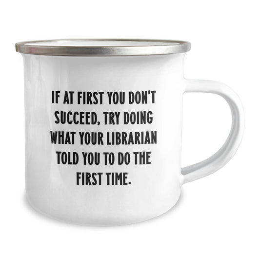 Funny Librarian Quote Gifts from Friends for Librarian on Birthday, Camping Mug, 12 oz Stainless Steel with Enamel Finish - Image 2