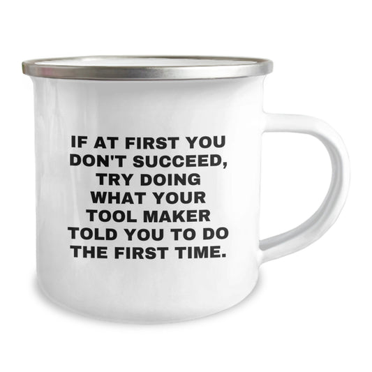 Funny Tool Maker Gifts for Valentine's, Gifts from Friends to Tool Makers - Camping Mug with Inspirational Quote - Image 2