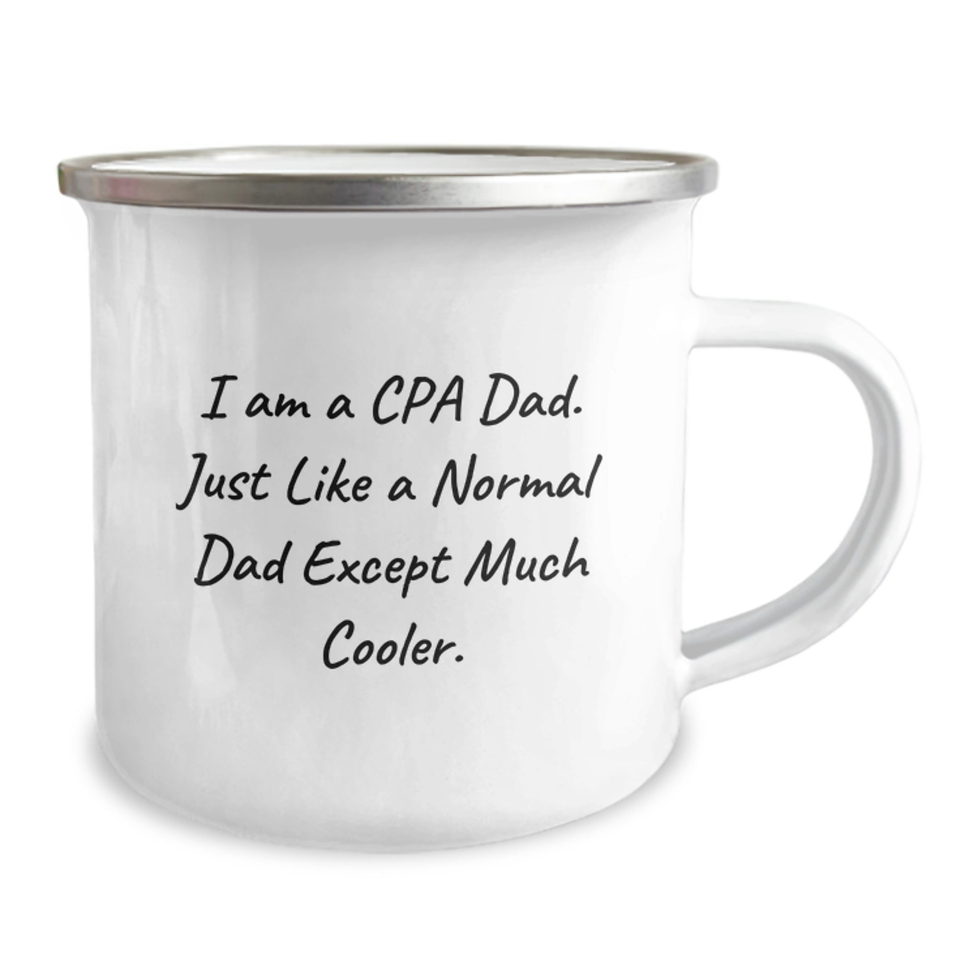 CPA Dad Gifts for Men - Funny Camping Mug for Graduation, 'I Am A Cpa Dad. Just Like A Normal Dad Except Much Cooler.' - Image 2