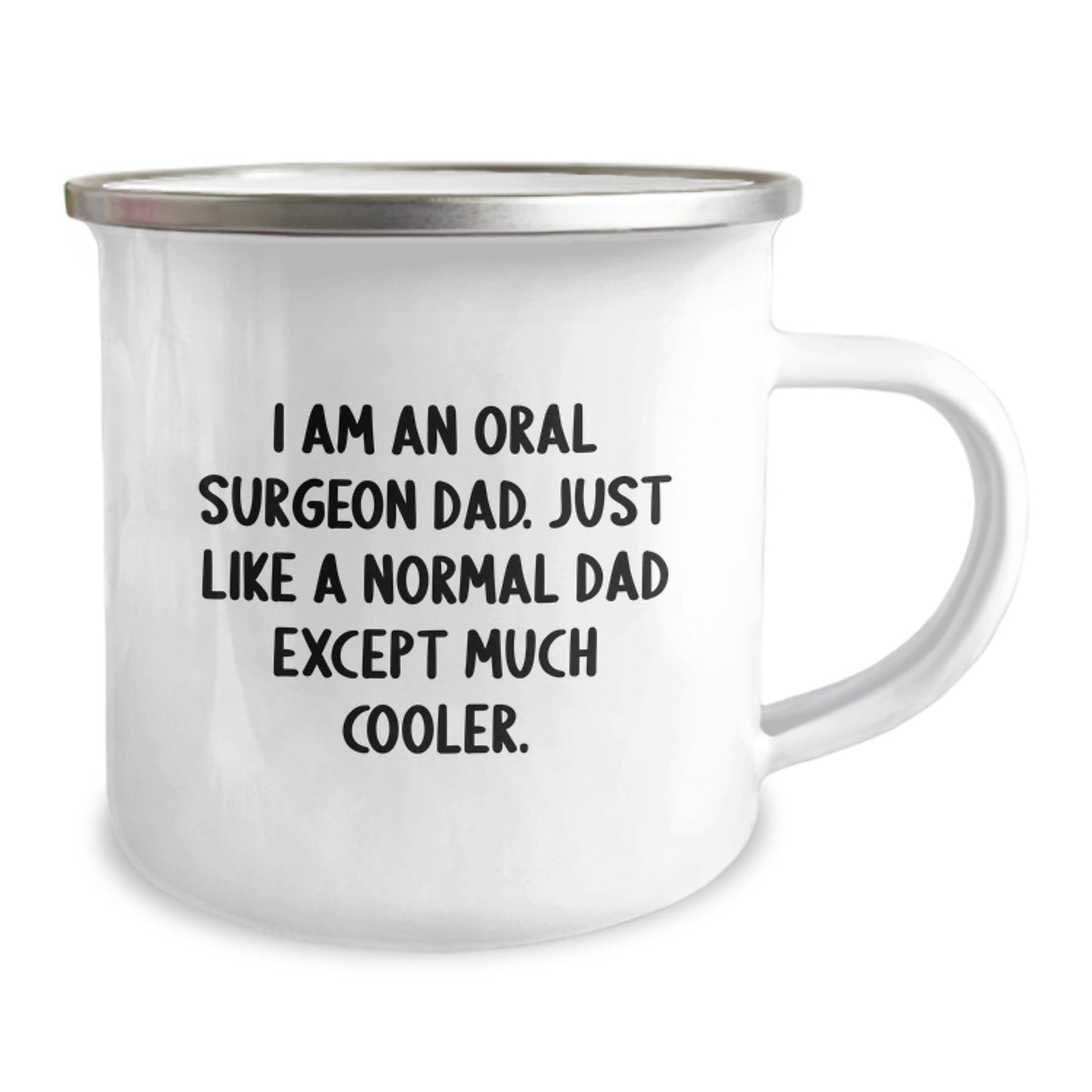 Funny Oral Surgeon Gifts for Dad - Camping Mug with Humorous Quote, Ideal Gifts from Men for Oral Surgeon Dads on Graduation Day - Image 2