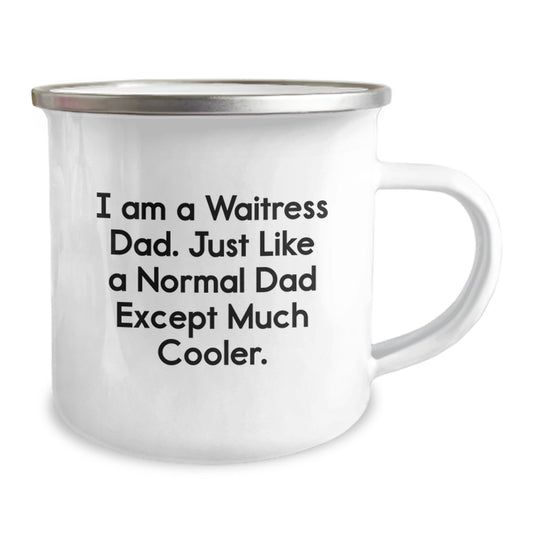 Funny Waitress Gifts for Her, I Am A Waitress Dad, Camping Mug, Birthday Unique Gifts from Dad to Daughter or Son, Perfect for Waitress Enthusiasts - Image 2
