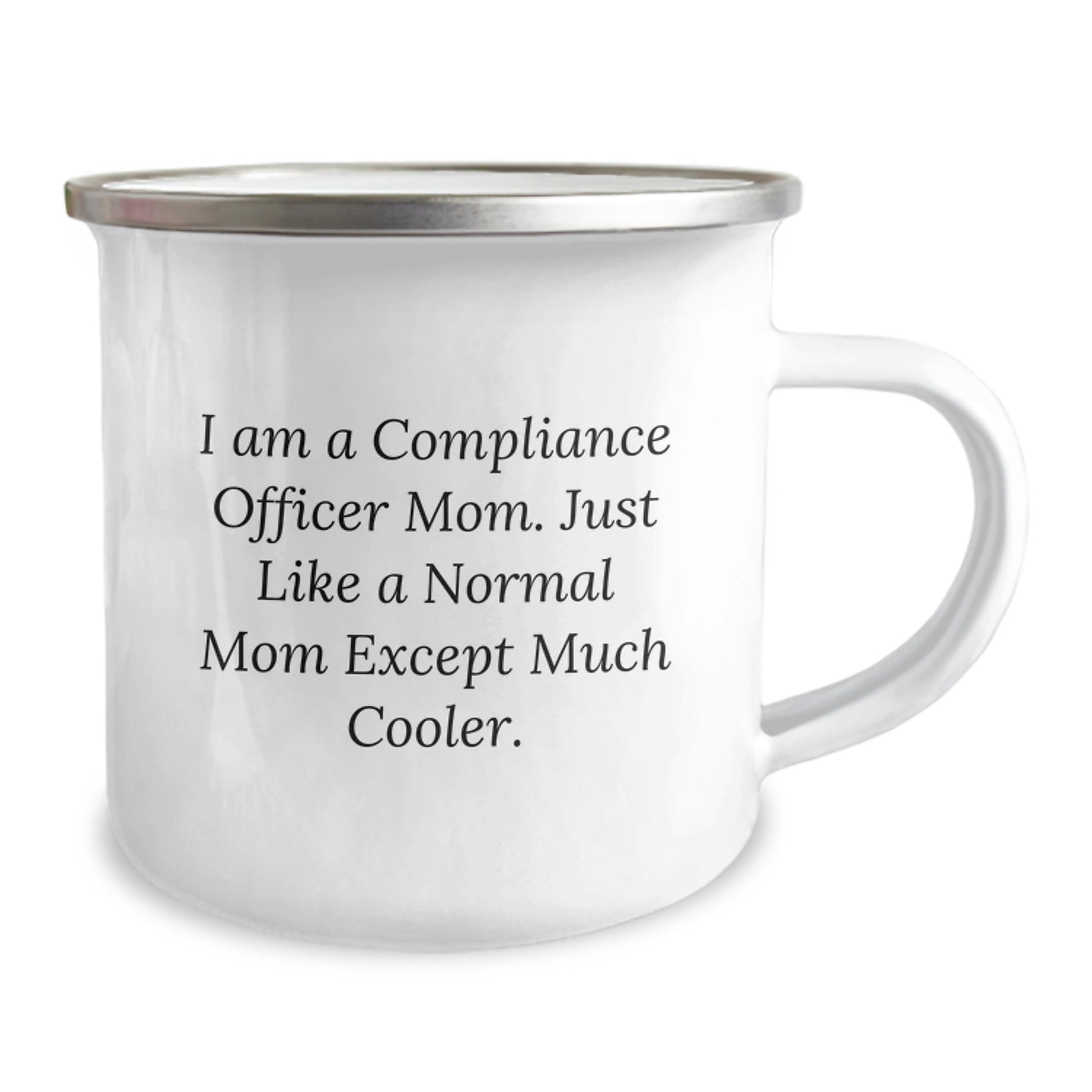 Compliance Officer Mom's Cool Camping Mug, Funny Birthday Unique Gift from Friends to Compliance Officer, 12 oz Stainless Steel with Enamel Finish - Image 2