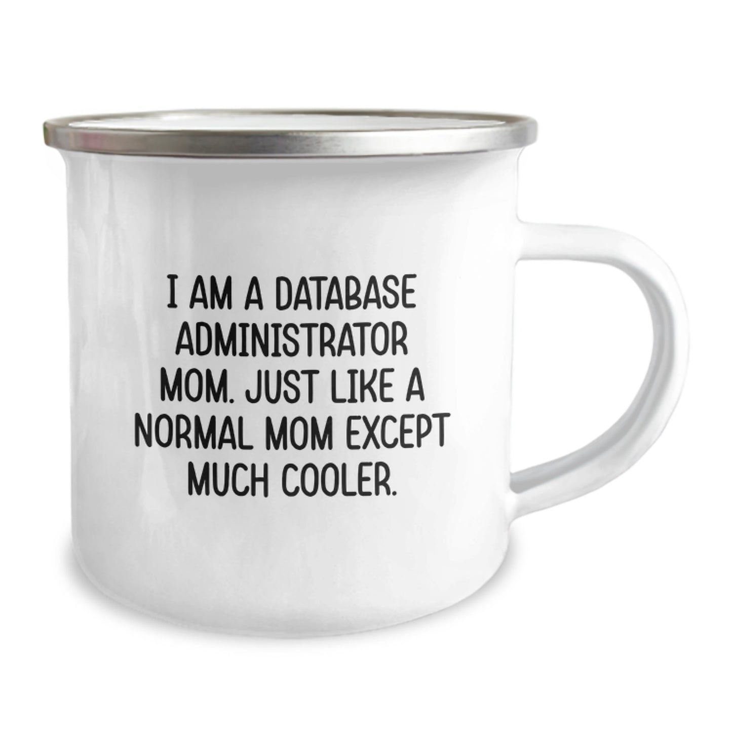 Database Administrator Mom Mug, Funny Camping Mug Gifts from Family for Friends, Christmas Unique Gifts for Database Administrator - Image 2