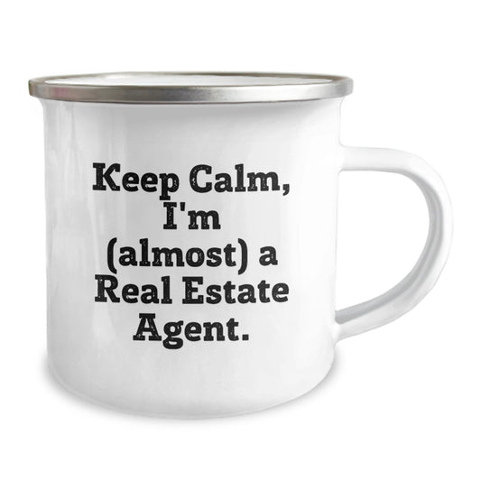 Real Estate Agent Gifts: Keep Calm, I'm (almost) A Real Estate Agent., Funny Camping Mug for Birthday, Gifts from Family, Gifts for Real Estate Agent, Men, Women, Friends, Coworkers, Family - Image 2