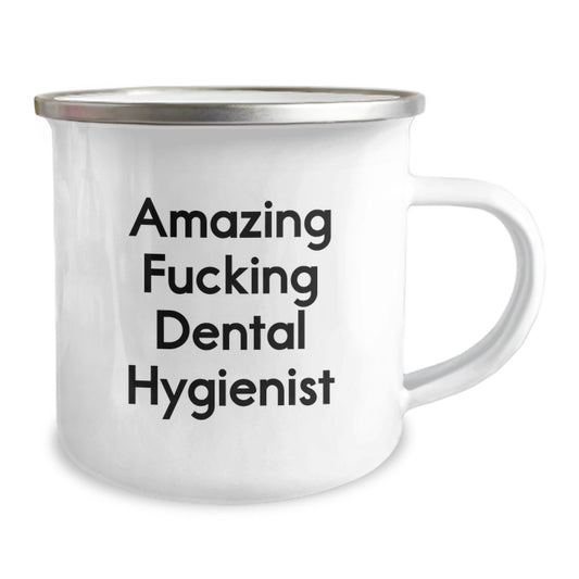 Funny Dental Hygienist Gifts from Friends - Birthday Unique Presents for Amazing F--king Dental Hygienist, 12 oz Camping Mug - Image 2