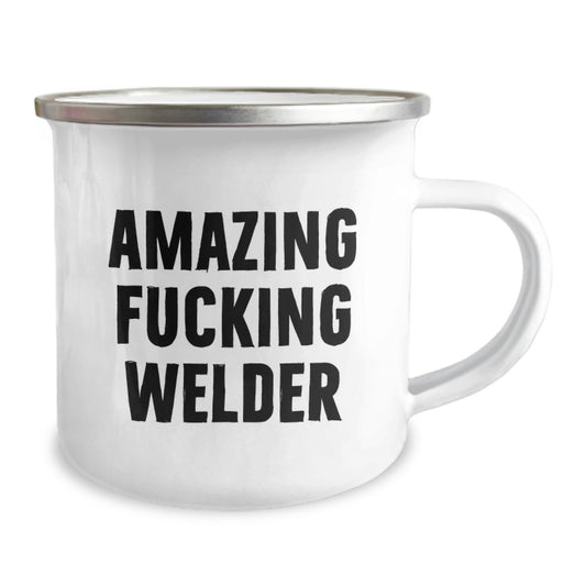 Welder Gifts, Funny Camping Mug, Amazing Quotes, Birthday Unique Gifts from Friends, Gifts for Welders - 12 oz Stainless Steel Enamel Finish - Image 2