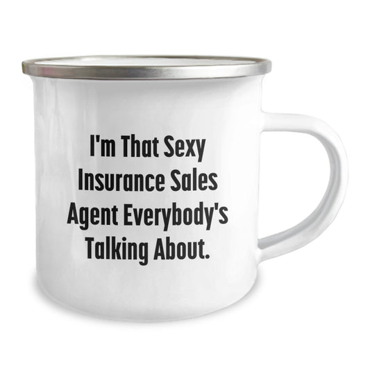 Insurance Sales Agent Gifts, Funny Quote, Birthday Unique Gifts from Friends to Insurance Sales Agent, I'm That Sexy Insurance Sales Agent Everybody's Talking About. - Image 2