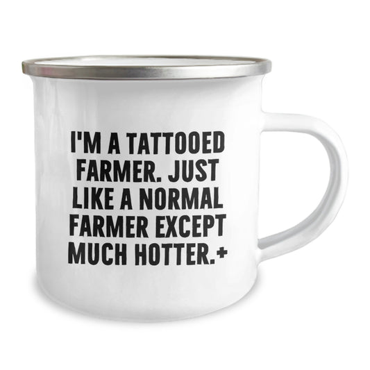 Farmer Gifts, Camping Mug for Men, Funny Quote 'I'm A Tattooed Farmer. Just Like A Normal Farmer Except Much Hotter.' - Gifts from Family to Friends - Image 2