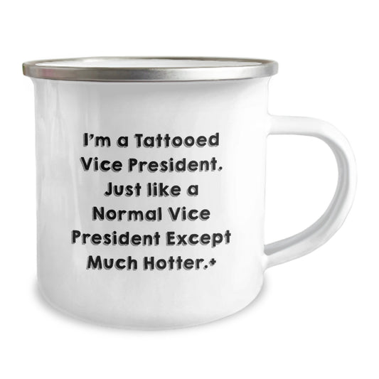 Funny Vice President Gifts for Men, 'I'm A Tattooed Vice President' Camping Mug, Unique Graduation Gifts from Friends to Vice President - Image 2