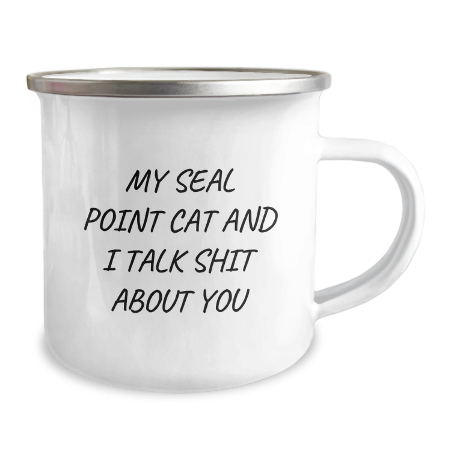 Funny Seal Point Cat Gifts from Friends for Seal Point Cat Lovers Birthday Unique Mugs, Seal Point Cat Camping Mug, My Seal Point Cat And I Talk Shit About You Quote - Image 2