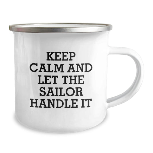 Sailor-Themed Camping Mug, Funny Quote Gifts from Friends for Birthday, 'Keep Calm And Let The Sailor Handle It' Stainless Steel with Enamel Finish - Image 2