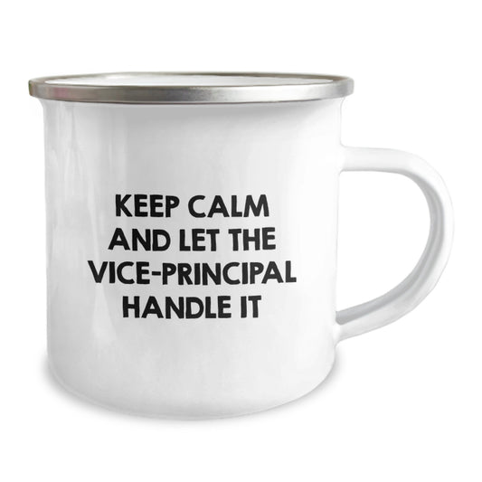 Funny Vice-Principal Quote Camping Mug, Gifts from Friends for Birthday, 'Keep Calm And Let The Vice-Principal Handle It', 12 oz Stainless Steel with Enamel Finish - Image 2