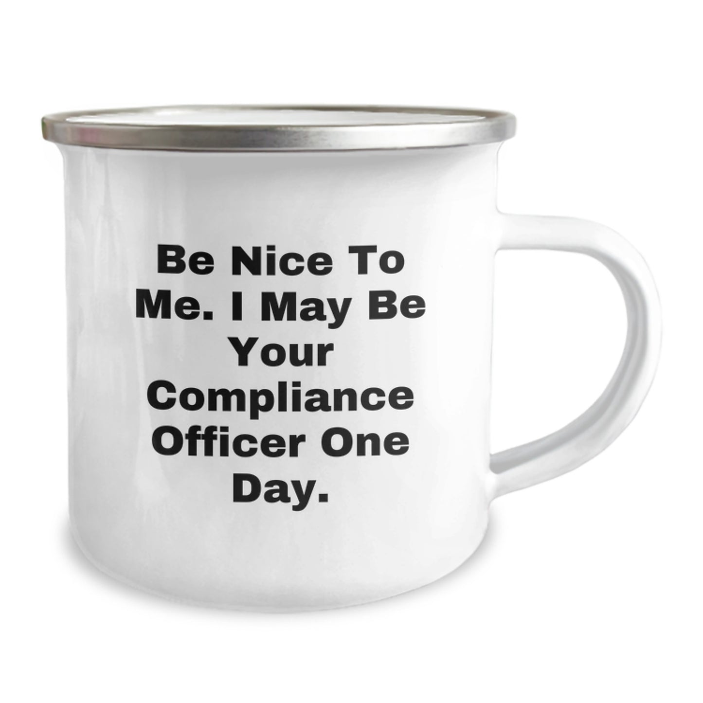 Sarcastic Compliance Officer Camping Mug - Funny Gifts for Men, Women, Coworkers, Friends, Family from Compliance Officer Enthusiasts, Compliance Officer Fans - Unique Christmas Unique Gifts - Image 2