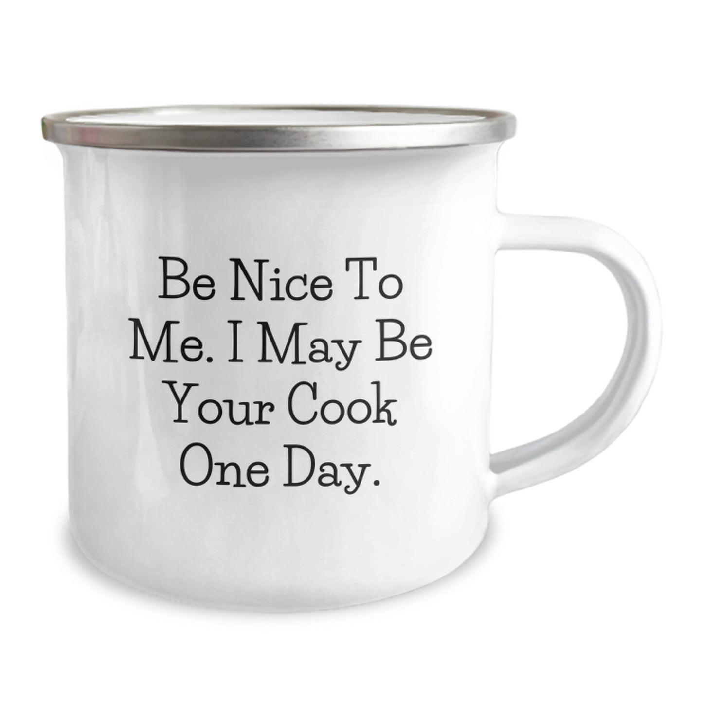 Funny Camping Mug Gifts for Cooks - Be Nice to Me I May Be Your Cook One Day Gifts from Friends - Image 2