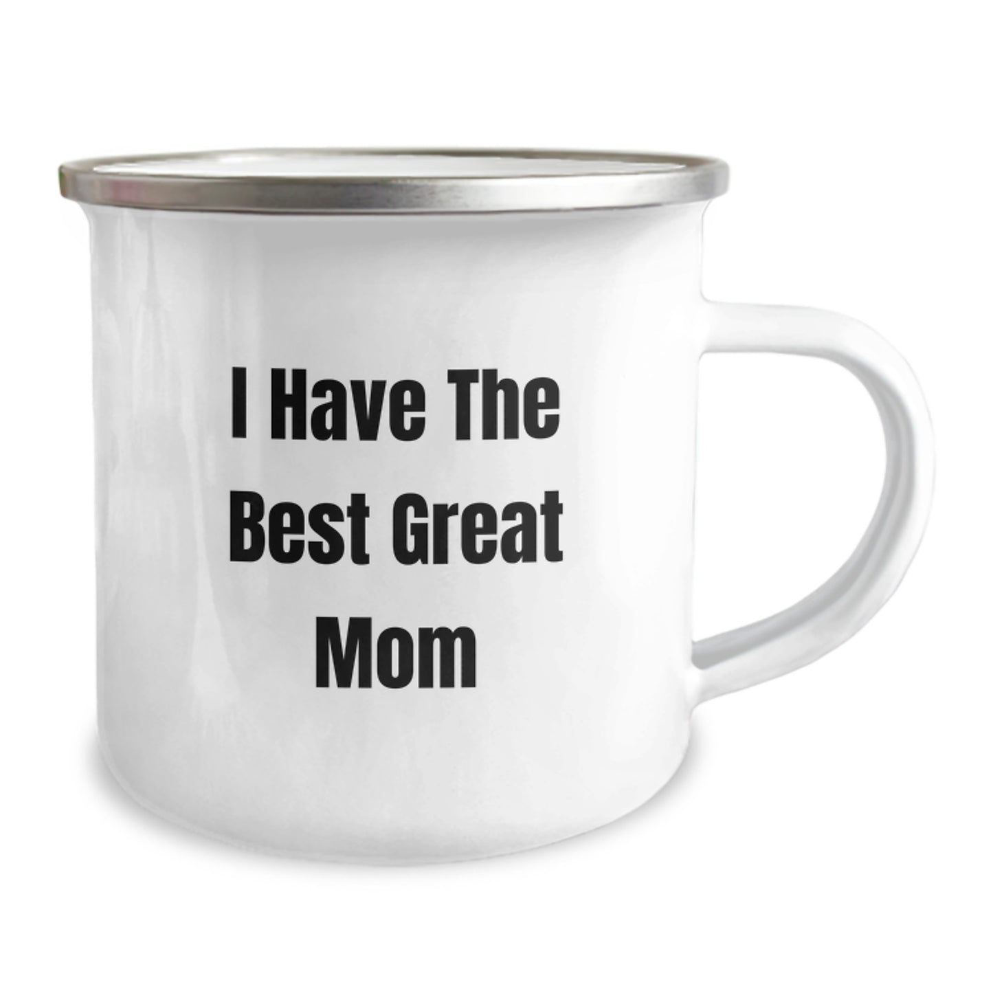 Funny Mom Gifts from Family - Great Graduation Unique Ideas for the Best Mom Camping Mug, 'I Have The Best Great Mom' Quote - Image 2