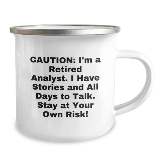 Funny Analyst Gifts: Camping Mug for Men, Women, Friends, or Coworkers - Caution: I'm A Retired Analyst. Stay At Your Own Risk! - Birthday Unique Gifts - Image 2