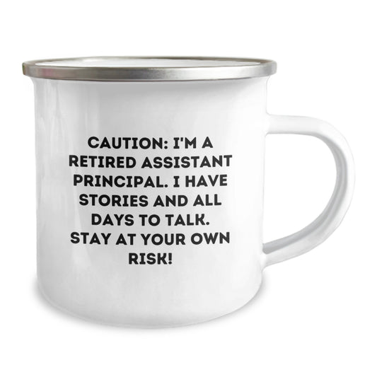 Funny Assistant Principal Gifts, 'Caution: I'm A Retired Assistant Principal...' Camping Mug for Birthday, Gifts from Friends - Image 2