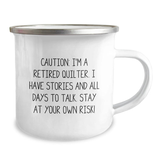 Quilter Gifts for Friends, Funny Camping Mug for Birthday with 'Caution: I'm A Retired Quilter...' Quote, Gifts from Men to Quilter, Quilter's Delight - Image 2
