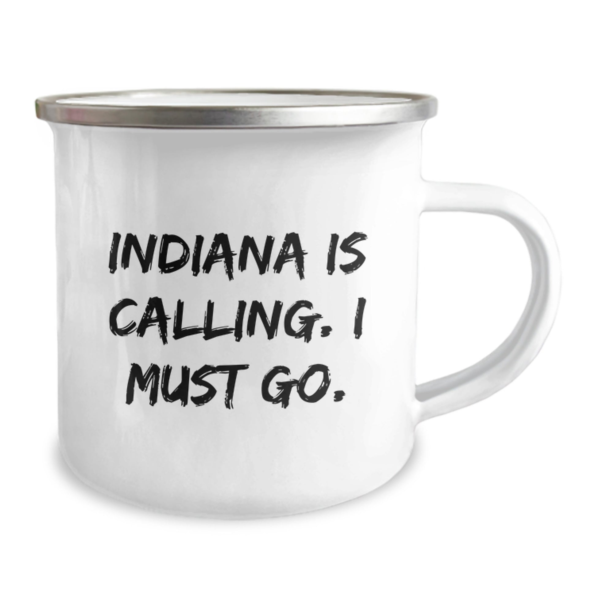 Indiana Camping Mug, 'Indiana Is Calling. I Must Go.' Funny Quote, Gifts from Friends for Birthday, 12 oz Stainless Steel - Image 2