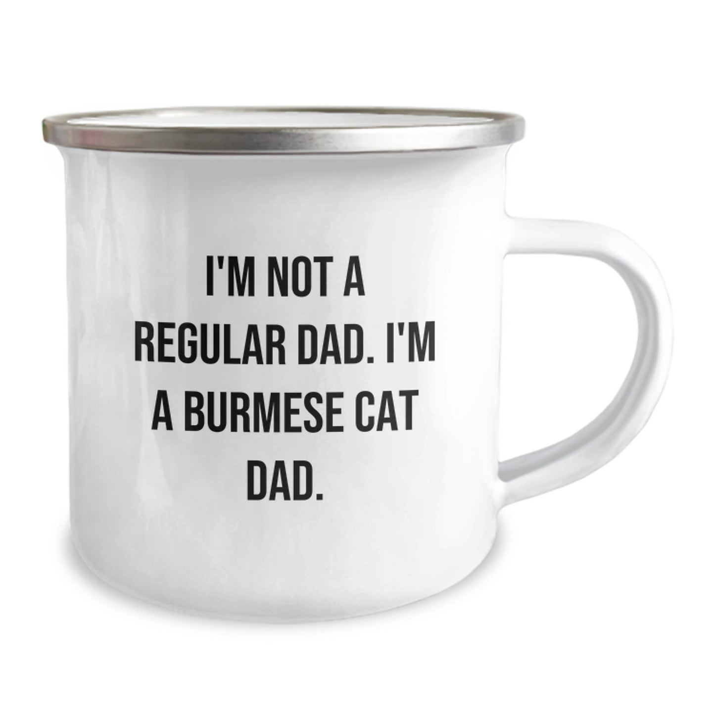 Funny Burmese Cat Gifts for Men - I'm Not A Regular Dad. I'm A Burmese Cat Dad. Camping Mug for Graduation Unique Gifts from Dad to Men - Image 2