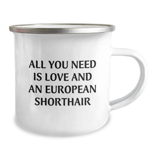 Unique Birthday Unique Gifts for European Shorthair Cat Lover Friends, All You Need Is Love And An European Shorthair Camping Mug, Funny Quote - Image 2