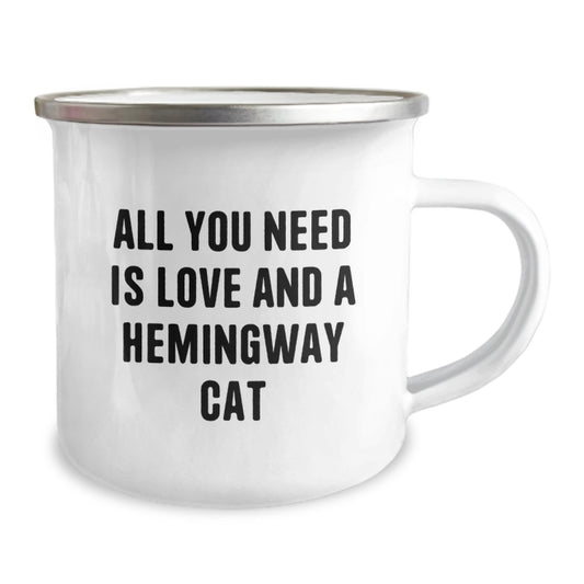 Hemingway Cat Lovers Gift, Funny Camping Mug, All You Need Is Love And A Hemingway Cat, Gifts from Men, Gifts for Women, Birthday Unique Gifts - Image 2