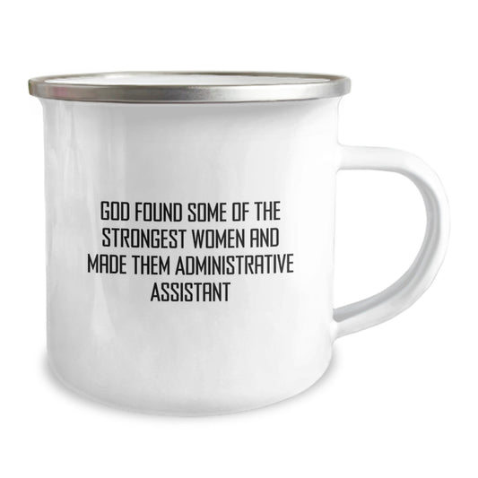 Funny Inspirational Gifts from Men to Administrative Assistant Christmas Unique Mugs - God Found Some Of The Strongest Women And Made Them Administrative Assistants - Camping Mug - Image 2