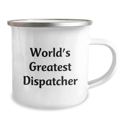 Funny Dispatcher Gifts from Friends, Birthday Unique Gifts for Dispatcher, World's Greatest Dispatcher Camping Mug - Image 2