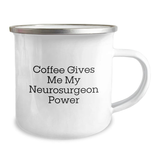 Funny Neurosurgeon Gifts from Friends for Graduation - Coffee Gives Me My Neurosurgeon Power Camping Mug - Image 2