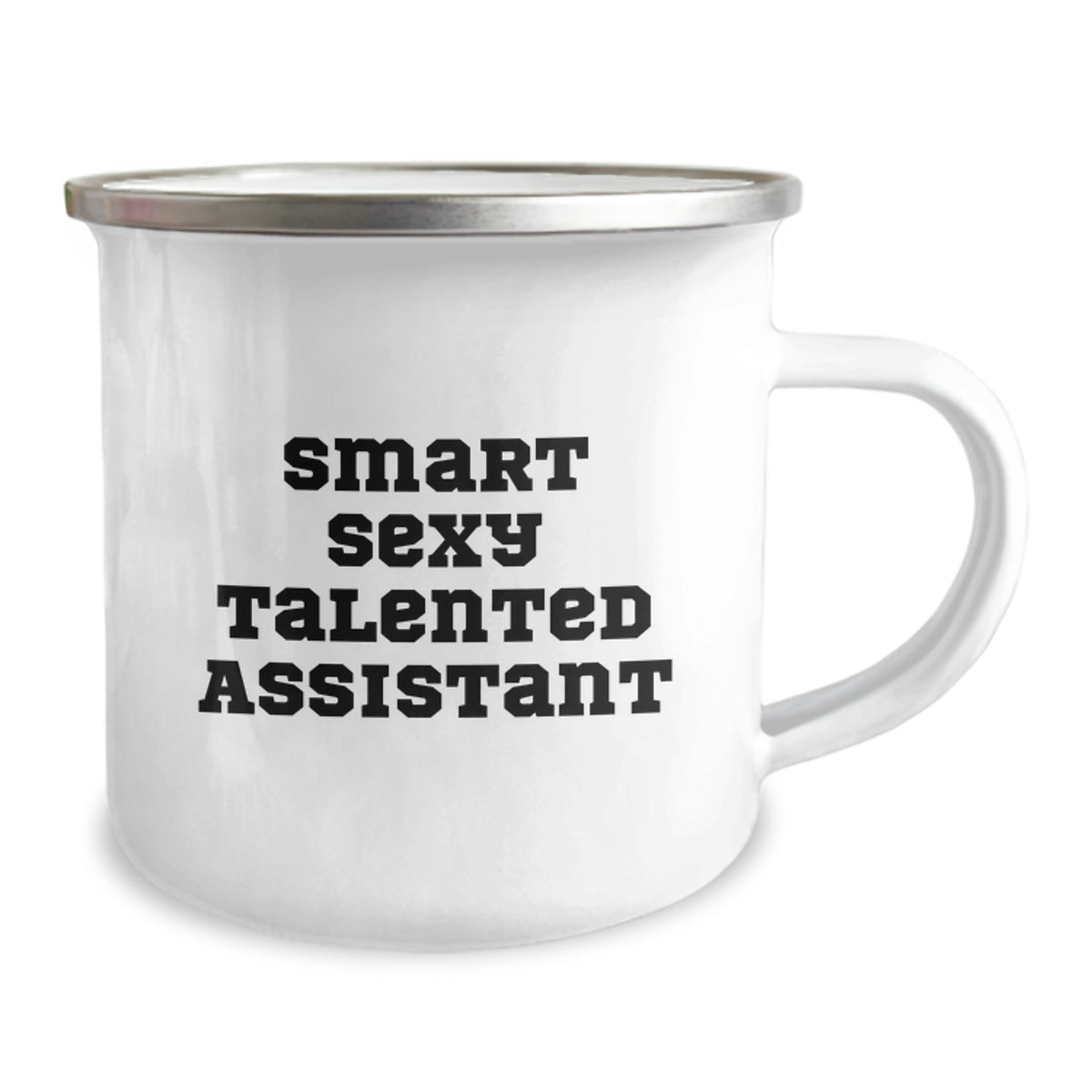 Funny Gifts from Men Friends for Smart Sexy Talented Assistant - Birthday Unique Coffee Mugs - Camping Mug, Assistant, Funny Quote, Birthday Unique Gifts, Camping Mug - Image 2