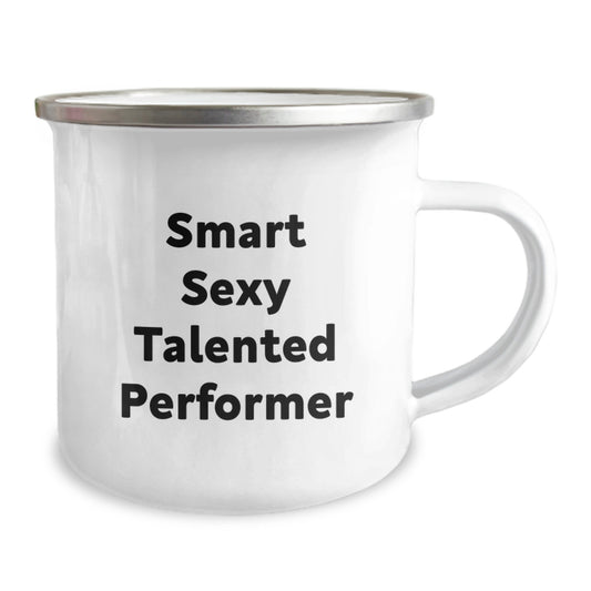 Smart Sexy Talented Performer Gifts for Men - Funny Camping Mug for Graduation - Gifts from Friends - 12 oz Stainless Steel Mug - Image 2