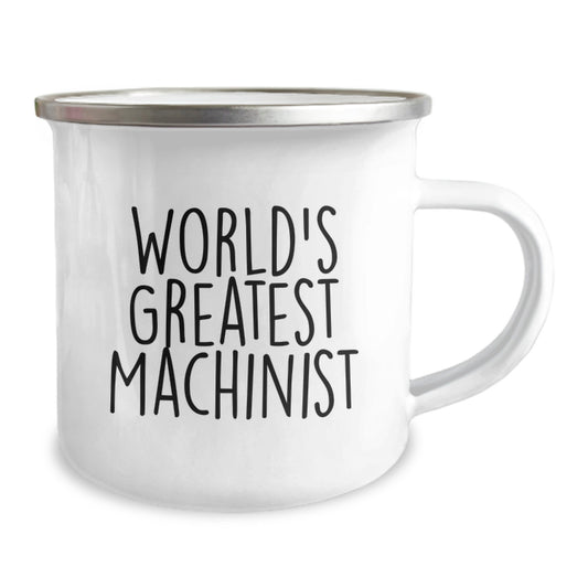 Funny Machinist Gifts from Dad, World's Greatest Machinist Camping Mug for Machinist, Unique Mother's Day Unique Gifts for Women - Image 2