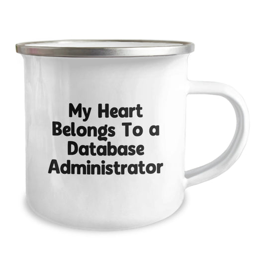 Funny Database Administrator Gifts for Him or Her - 'My Heart Belongs To A Database Administrator' Camping Mug, Stainless Steel Enamel Finish, Perfect Graduation Unique Gifts - Image 2
