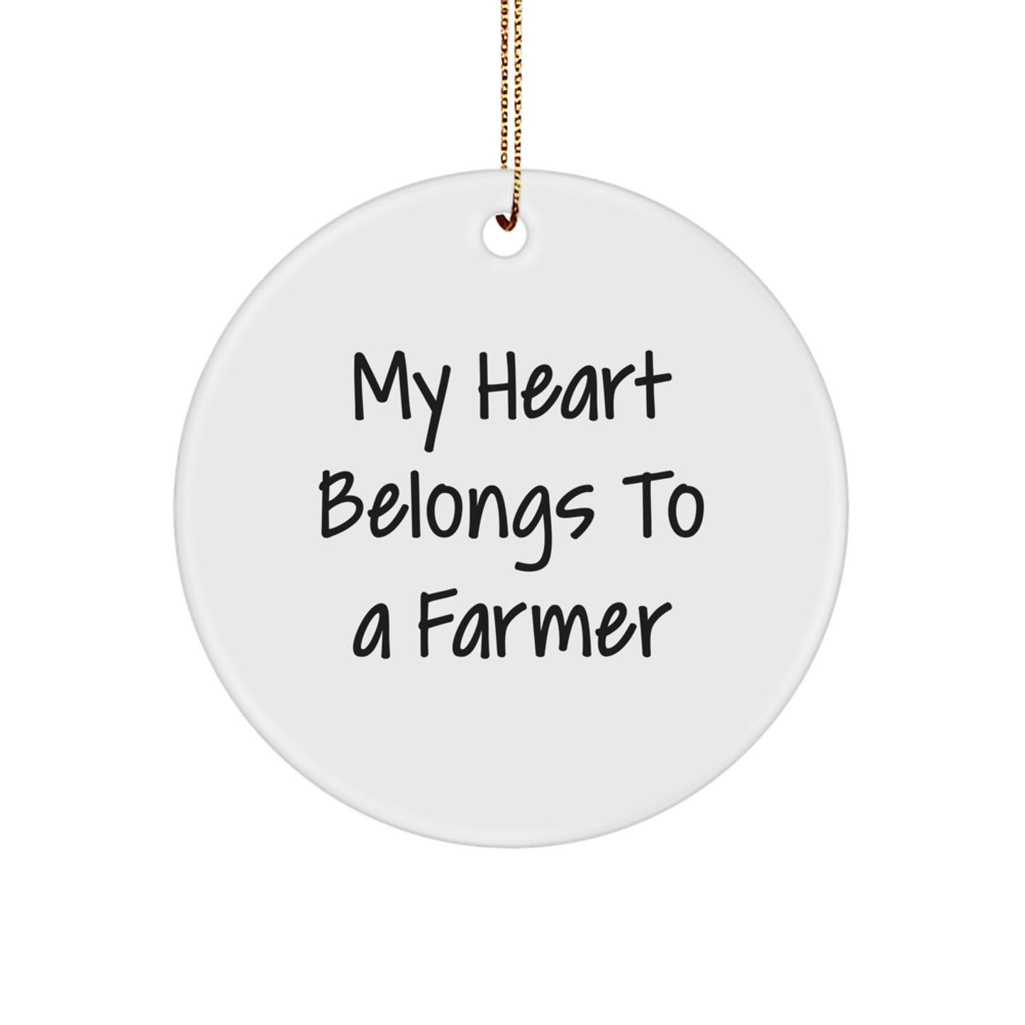 Funny Farmer Gifts, My Heart Belongs To A Farmer, Christmas Unique Circle Ornament for Friends and Family from Men - Image 1