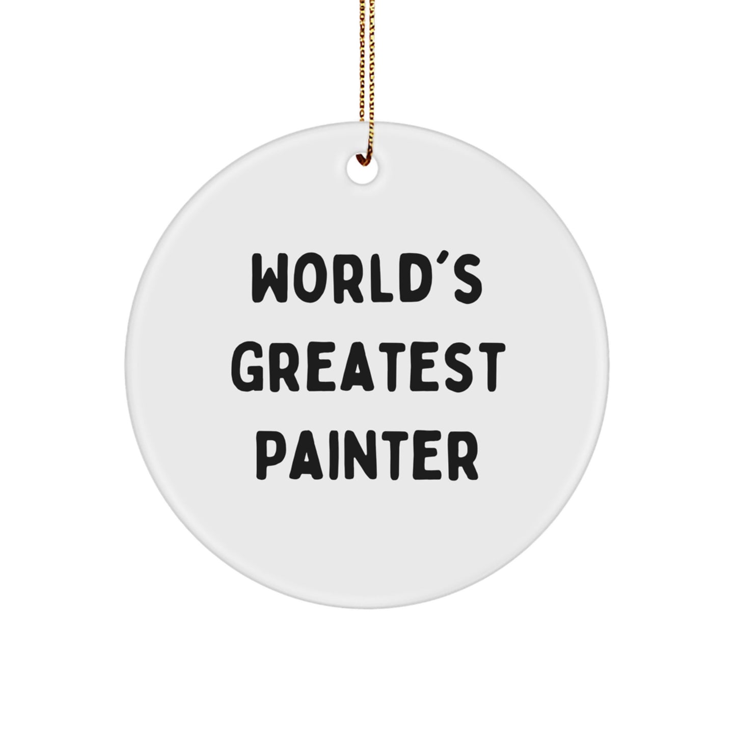 Funny Painter Circle Ornament Gifts from Family for World's Greatest Painter Christmas - Image 1