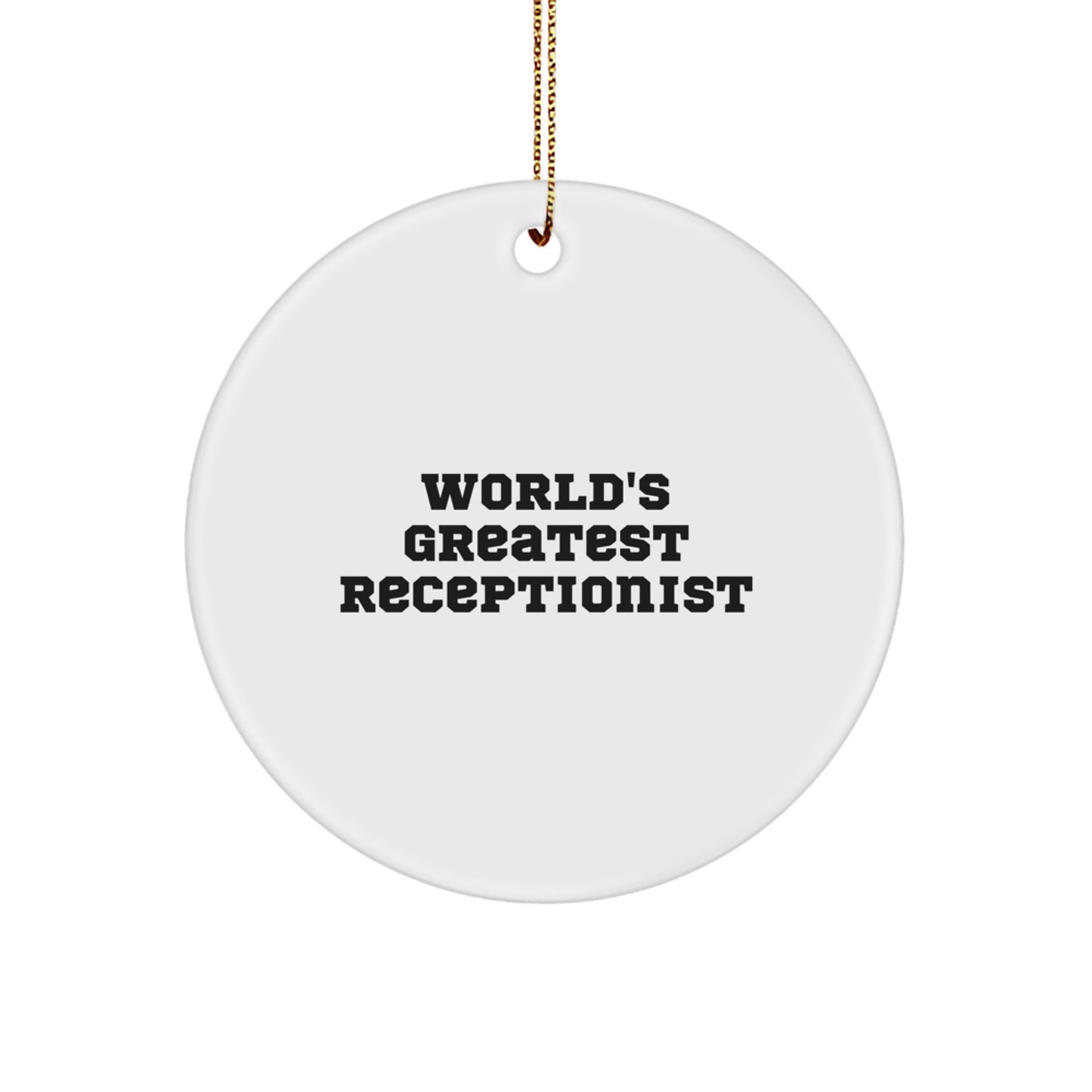 Funny World's Greatest Receptionist Circle Ornament Gifts from Friend or Family for Christmas Unique Unique Gifts - Image 1