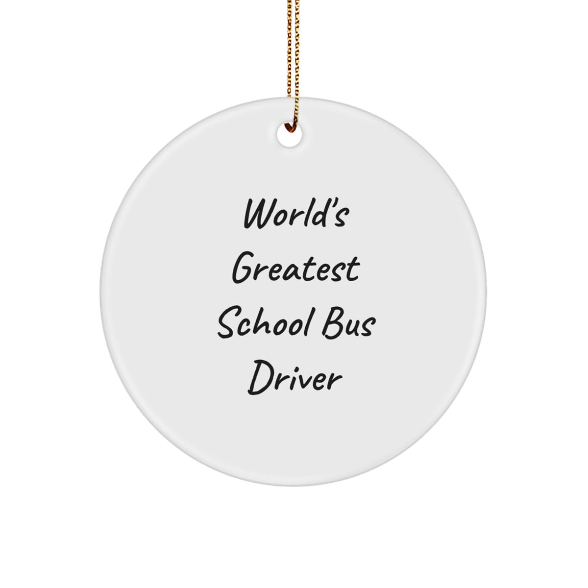 World's Greatest School Bus Driver Quote Gifts for School Bus Driver Christmas Unique Ornaments from Friends - Image 1