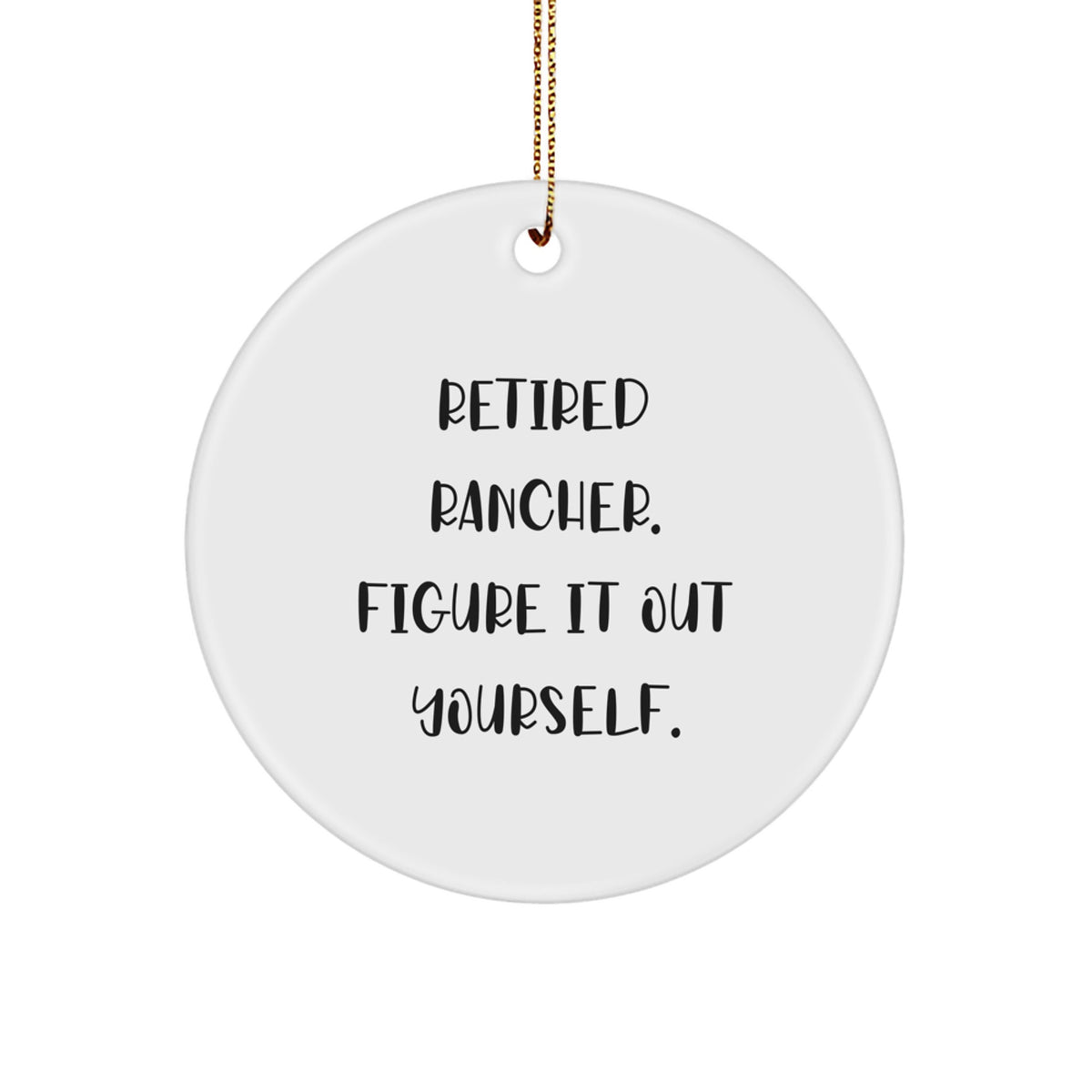 For Him Rancher Keepsake Christmas Ornament Gift – Retired Rancher - Image 1