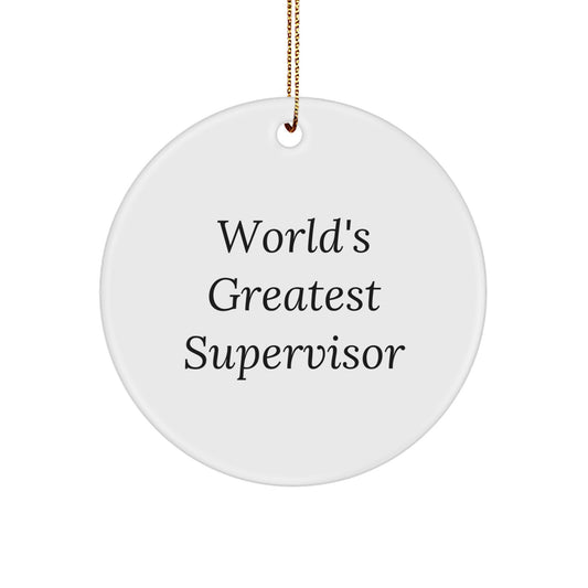 World's Greatest Supervisor Funny Christmas Unique Gifts from Friends to Supervisor Circle Ornament - Image 1