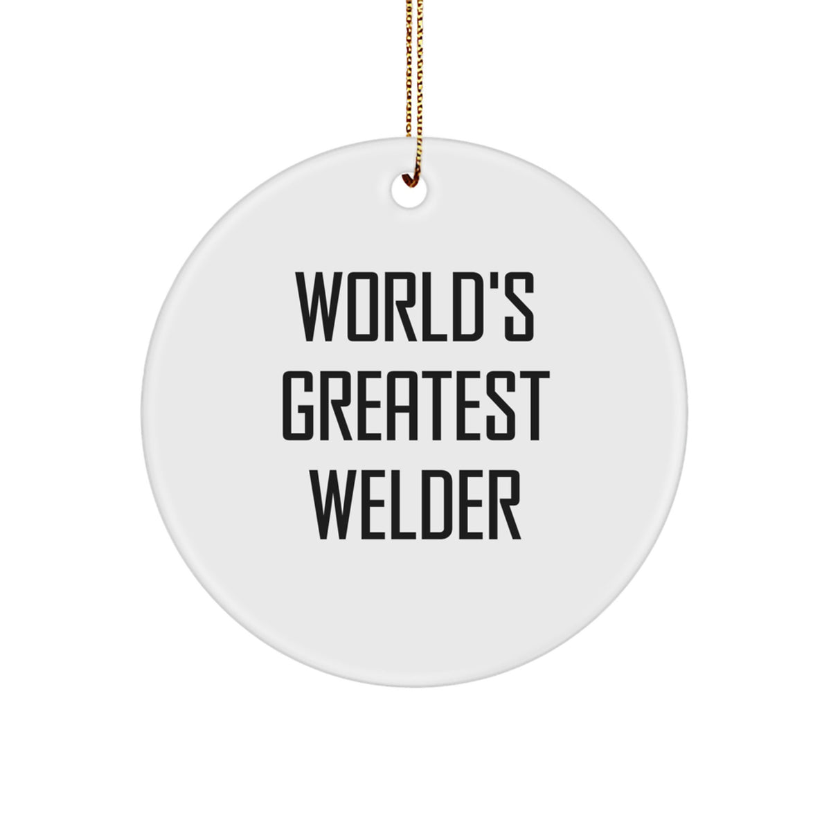 Welder Christmas Ornament Gift for Family - Treasure, World's Greatest - Image 1