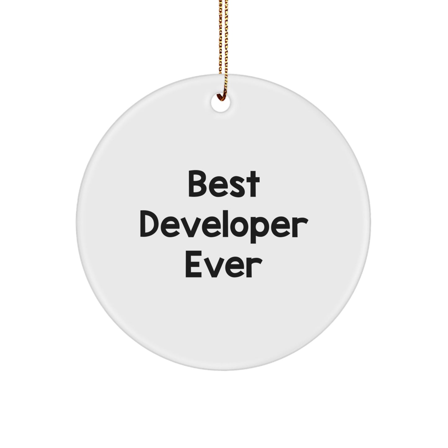 Funny Developer Gifts, Best Developer Ever Circle Ornament, White Christmas Decoration for Men, Women, Friends, Coworkers, Family, Gifts from Developer, Gifts for Developer - Image 1