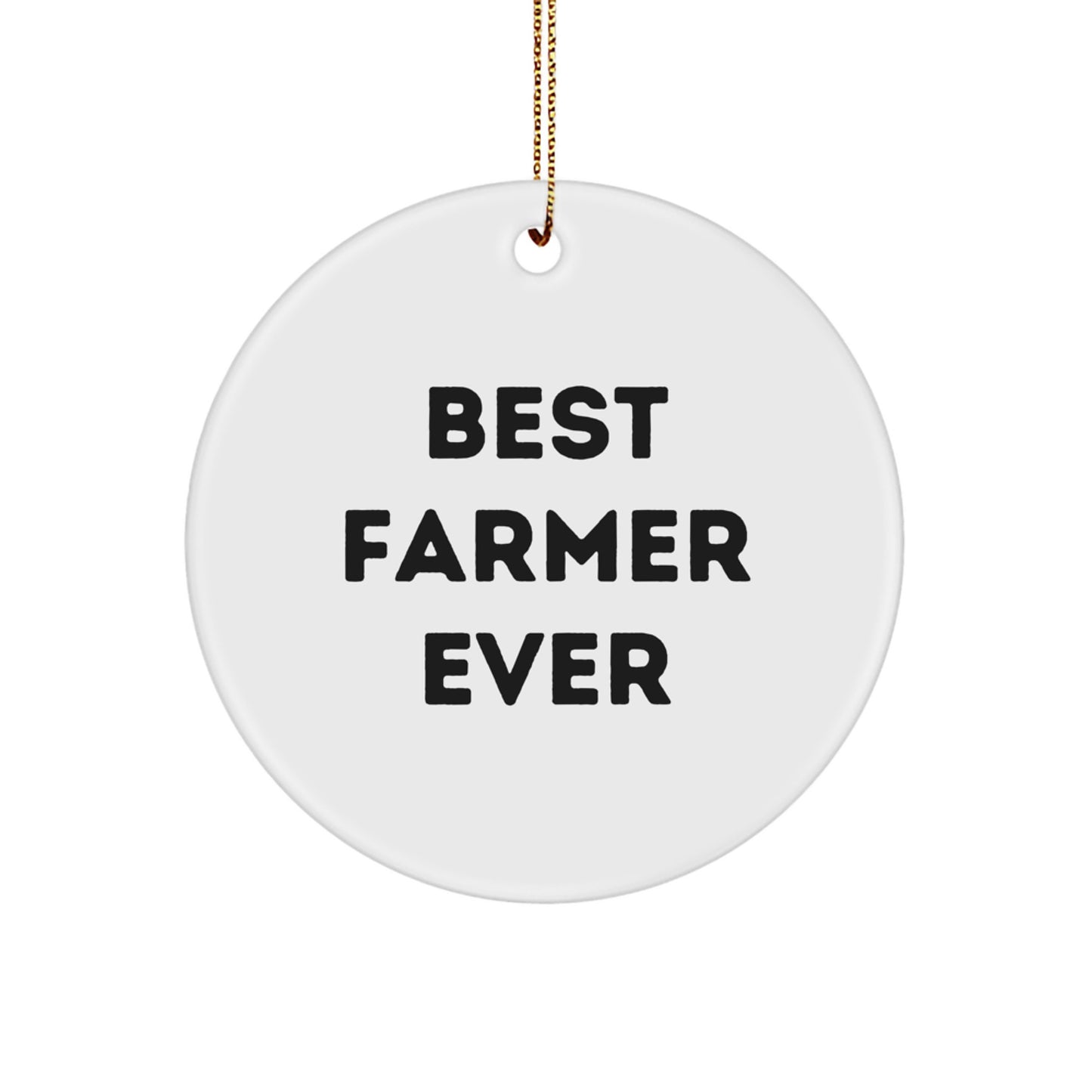 Farmer Gifts from Best - Funny Circle Ornament for Christmas, Best Farmer Ever, Gifts for Farmer, Unique Farmer Christmas Unique Gift - Image 1