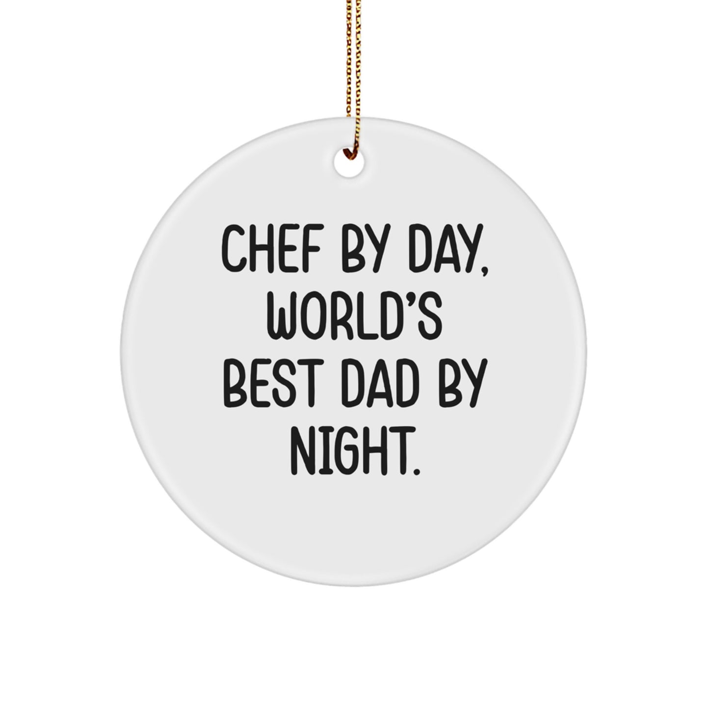 Funny Chef Gifts for Men - World's Best Dad Circle Ornament with Christmas Quote - Image 1