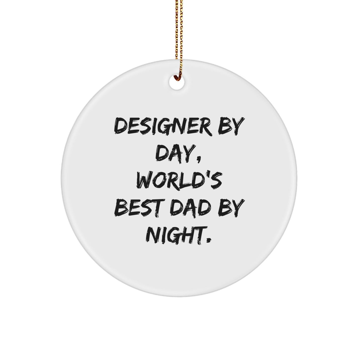 Designer Circle Ornament Funny Gift for World's Best Dad Christmas Decor - Image 1