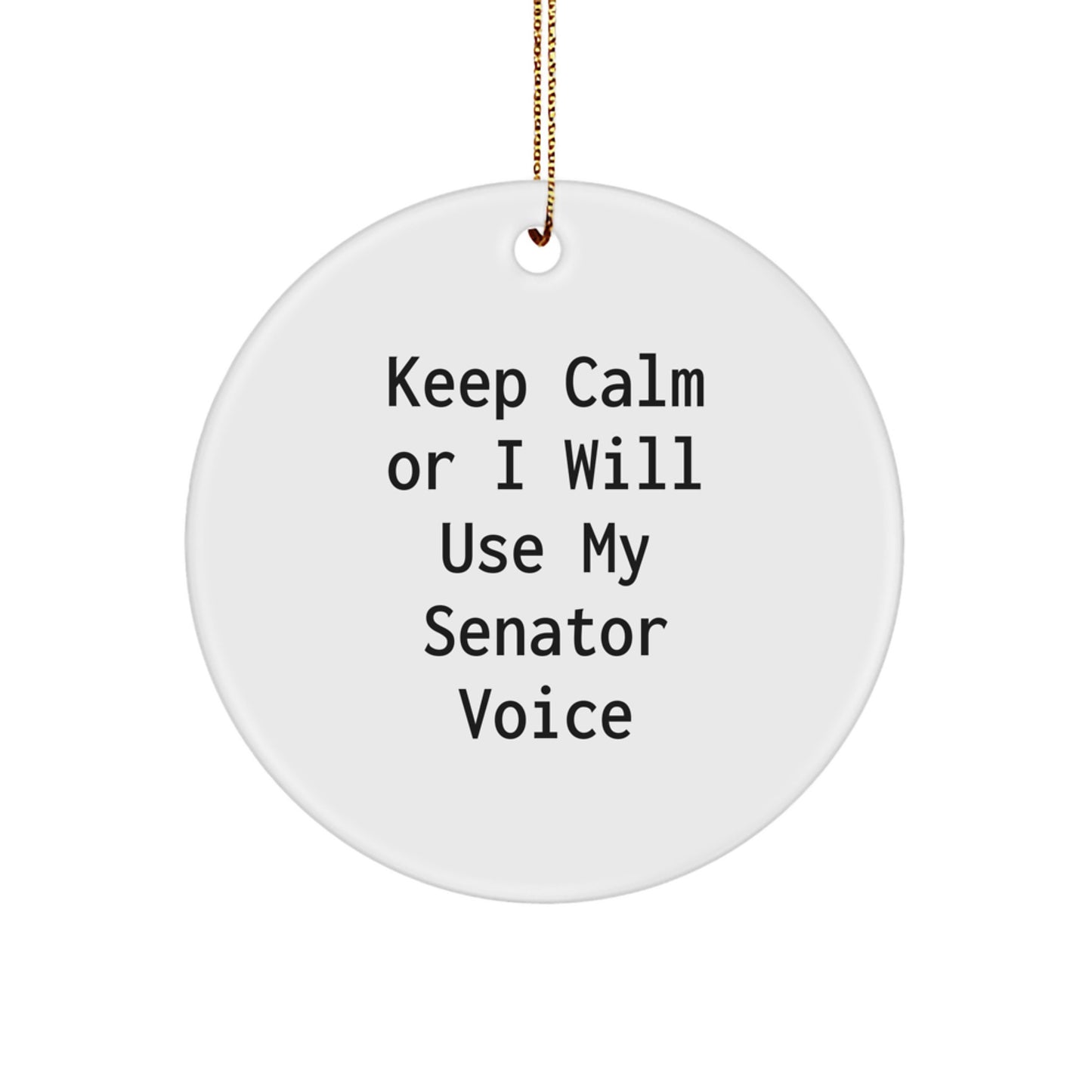 Funny Senator Circle Ornaments with Gifts from Friends for Senator or Men at Christmas - Image 1