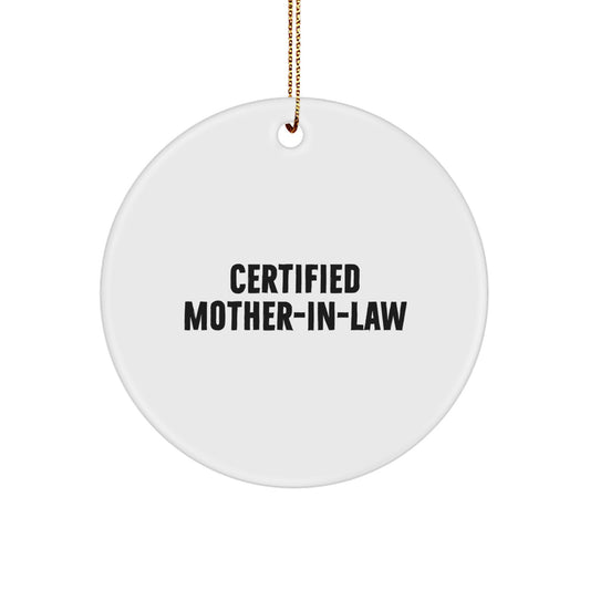 Funny Certified Mom-in-law Gifts from Men to Mom-in-law, Circle Ornament, White, Christmas Unique Gifts - Image 1