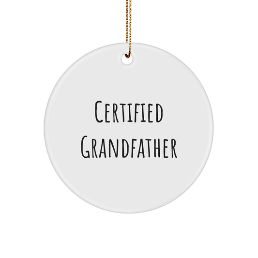 Funny Grandfather Gifts for Men - 'Certified Grandfather' Circle Ornament for Christmas - Image 1