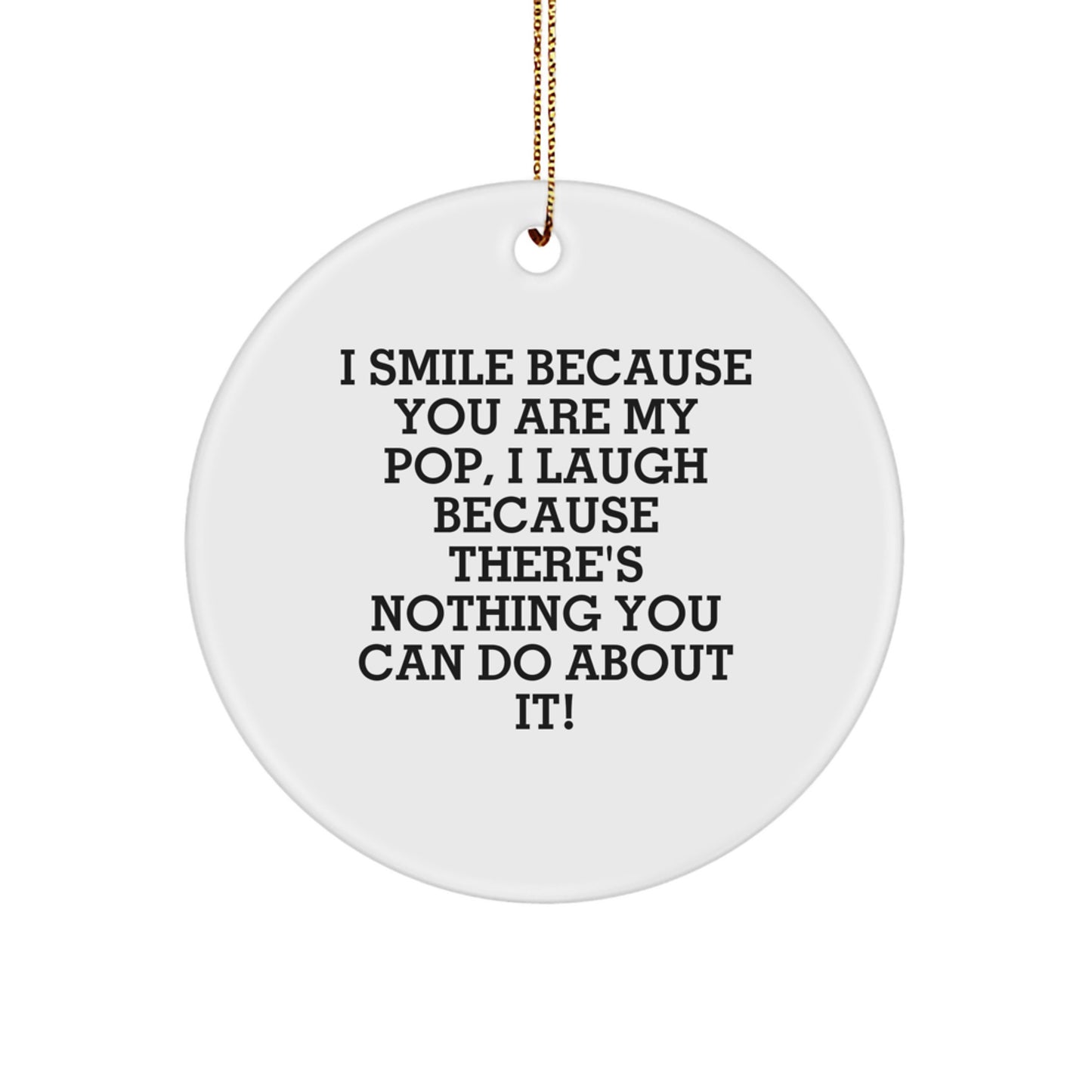 Funny Pop Circle Ornament Gifts from Family to Pop, Unique Christmas Decorations for Pop Lovers, Circle Shaped MDF - Image 1