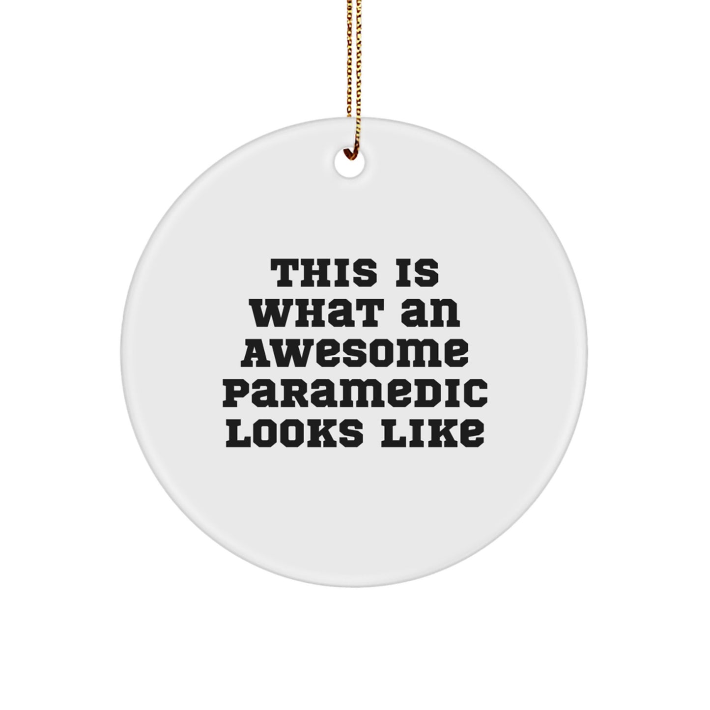 Rescue Worker Gifts from Friends for Christmas - 'This Is What An Awesome Rescue Worker Looks Like' Circle Ornament - Image 1