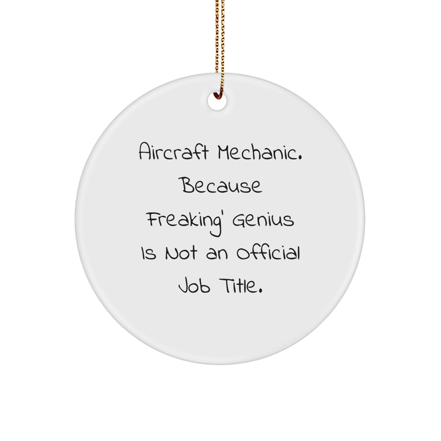 Funny Aircraft Mechanic Circle Ornament Gifts from Friends for Men - Christmas Unique Gifts to Aircraft Mechanics - Image 1